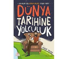 Dünya Tarihine Yolculuk - Yusuf Yıldız - Nesil Çocuk Yayınları