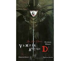 Vampir Avcısı D - Ölü Şehrin Hikayesi - Hideyuki Kikuçi - Komikşeyler Yayıncılık