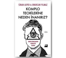 Komplo Teorilerine Neden İnanırız? - Onurcan Yılmaz - Doğan Kitap