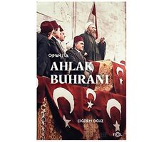 Osmanlı’da Ahlak Buhranı –Birinci Dünya Savaşı’nda Toplum, Siyaset ve Toplumsal Cinsiyet–