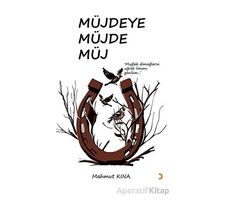 Müjdeye Müjde Müj - Mahmut Kına - Cinius Yayınları