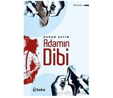 Adamın Dibi - Duran Çetin - Beka Yayınları