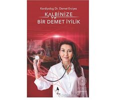 Kalbinize Bir Demet İyilik - Demet Erciyes - A7 Kitap