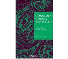 Gönülden Gönüle Sohbetler - Abdulfettah Ebu Gudde - Takdim