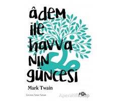 Adem ile Havva’nın Güncesi - Mark Twain - Fol Kitap