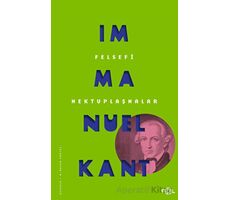 Felsefi Mektuplaşmalar - Immanuel Kant - Fol Kitap