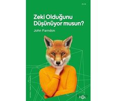 Zeki Olduğunu Düşünüyor musun? - John Farndon - Fol Kitap