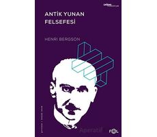 Antik Yunan Felsefesi - Henri Bergson - Fol Kitap