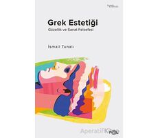 Grek Estetiği - İsmail Tunalı - Fol Kitap