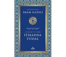 İtikadda İtidal - İmam Gazali - Ravza Yayınları