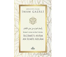 İlcamü’l-Avam An İlmi’l-Kelam - İmam Gazali - Ravza Yayınları