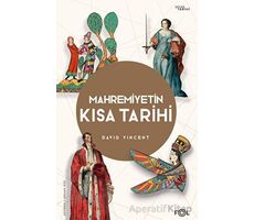 Mahremiyetin Kısa Tarihi - David Vincent - Fol Kitap