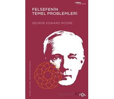 Felsefenin Temel Problemleri - George Edward Moore - Fol Kitap