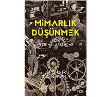 Mimarlık Düşünmek için Verimli Arızalar - Uğur Tanyeli - Fol Kitap