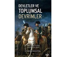 Devletler ve Toplumsal Devrimler - Theda Skocpol - Fol Kitap