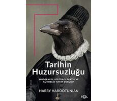 Tarihin Huzursuzluğu - Harry Harootunian - Fol Kitap