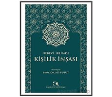 Nebevi İklimde Kişilik İnşası - Ali Bulut - Çamlıca Yayınları