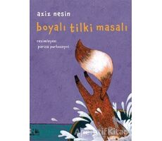 Boyalı Tilki Masalı - Aziz Nesin - Nesin Yayınevi