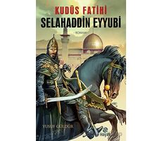 Kudüs Fatihi Selahaddin Eyyubi - Yusuf Güldür - Hayat Yayınları