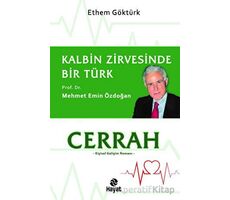 Cerrah - Kalbin Zirvesinde Bir Türk: Prof. Dr. Mehmet Emin Özdoğan - Ethem Göktürk - Hayat Yayınları