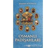 Osmanlı Padişahları - Erhan Afyoncu - Yeditepe Yayınevi