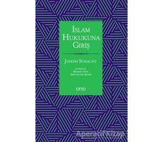 İslam Hukukuna Giriş - Joseph Schacht - Otto Yayınları