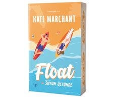 Float Suyun Üstünde - Kate Marchant - Artemis Yayınları