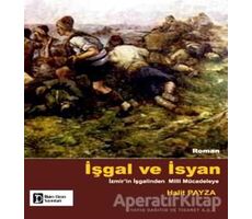 İşgal ve İsyan - Halit Payza - İlkim Ozan Yayınları