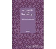 Alternatif Hadis Metodolojisi (Karton Kapak) - M. Hayri Kırbaşoğlu - Otto Yayınları