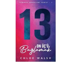 On Üç’ü Bağlamak - Chloe Walsh - Martı Yayınları