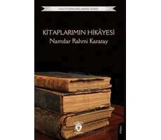 Kitaplarımın Hikayesi - Namdar Rahmi Karatay - Dorlion Yayınları
