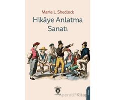 Hikaye Anlatma Sanatı - Marie L. Shedlock - Dorlion Yayınları