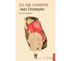 İlk Aşk Uyanıyor -Jean Christophe- - Romain Rolland - Dorlion Yayınları