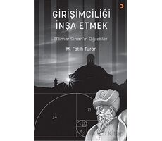 Girişimciliği İnşa Etmek - Mehmet Fatih Turan - Cinius Yayınları