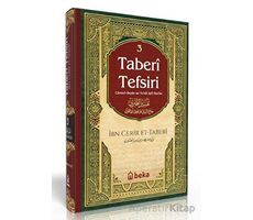Taberi Tefsiri 3. Cilt - Ebu Cafer Muhammed B. Cerir et-Taberi - Beka Yayınları