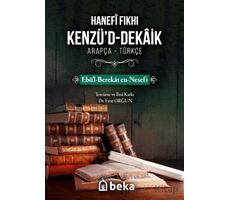 Hanefi Fıkhı Kenzüd-Dekaik - Ebül Berekat en Nesefi - Beka Yayınları