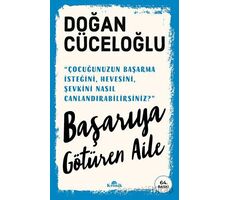 Başarıya Götüren Aile - Doğan Cüceloğlu - Kronik Kitap