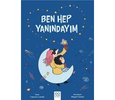 Ben Hep Yanındayım - Capucine Lewalle - 1001 Çiçek Kitaplar