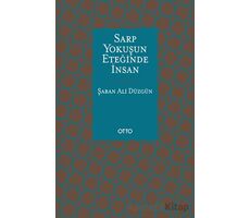 Sarp Yokuşun Eteğinde İnsan - Şaban Ali Düzgün - Otto Yayınları