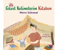 İlk Güzel Kelimelerim Kitabım - Merve Gülcemal - Turkuvaz Çocuk