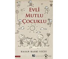 Evli Mutlu Çocuklu - Hasan Basri Yiğit - Çınaraltı Yayınları