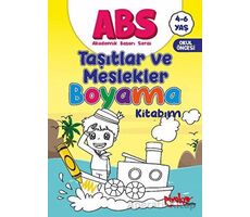 ABS 4-6 Yaş Taşıtlar ve Meslekler Kitabım - Buçe Dayı - Pinokyo Yayınları