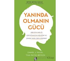 Yanında Olmanın Gücü - Tina Payne Bryson - Diyojen Yayıncılık