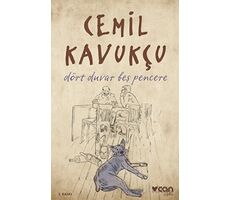 Dört Duvar Beş Pencere - Cemil Kavukçu - Can Yayınları