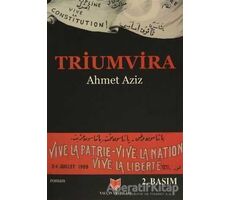 Triumvira - Ahmet Aziz - Yalçın Yayınları