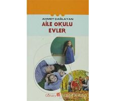 Aile Okulu Evler - Ahmet Çağlayan - Gülhane Yayınları