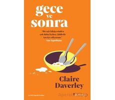 Gece ve Sonra - Claire Daverley - Domingo Yayınevi