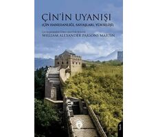 Çin’in Uyanışı (Çin Hanedanlığı, Savaşları, Yükselişi)