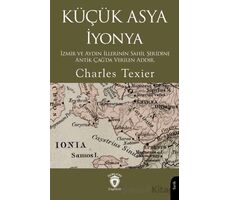 Küçük Asya İyonya - Charles Texier - Dorlion Yayınları