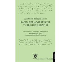 Kazım Stenografisi ve Türk Stenografisi - Muallim Hüseyin Kazım - Dorlion Yayınları